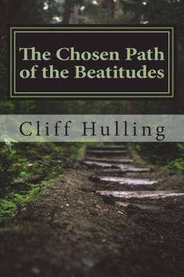 The Chosen Path Of The Beatitudes