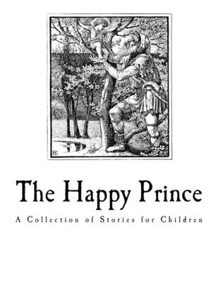 The Happy Prince : And Other Tales