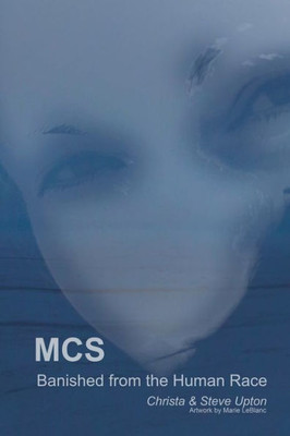 Mcs : Banished From The Human Race