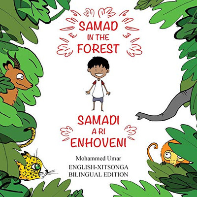 Samad in the Forest: English-Xitsonga Bilingual Edition (Tsonga Edition)