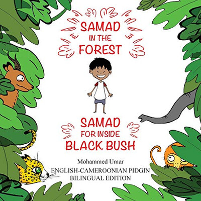 Samad in the Forest: English-Cameroonian Pidgen Bilingual Edition