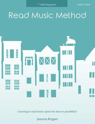 Read Music Method For Adult Beginners : Large Print