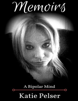 Memoirs : A Bipolar Mind