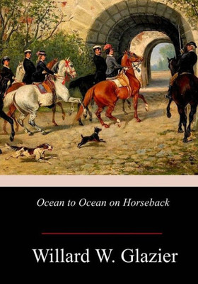 Ocean To Ocean On Horseback