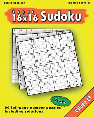 Super Sudoku : Easy 16X16 Full-Page Number Sudoku