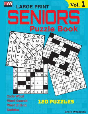 Seniors Puzzle Book : 120 Variety Puzzles Specially Designed For Adults
