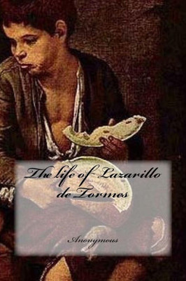 The Life Of Lazarillo De Tormes