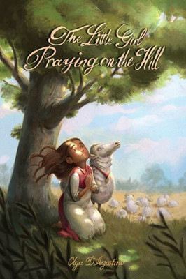 The Little Girl Praying On The Hill