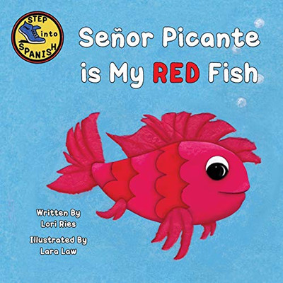 Señor Picante is My Red Fish