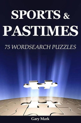 Sports & Pastime : 75 Wordsearch Puzzles