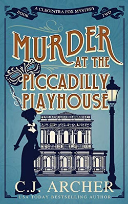Murder at the Piccadilly Playhouse (Cleopatra Fox Mysteries)