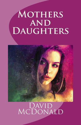 Mothers And Daughters : Second Edition