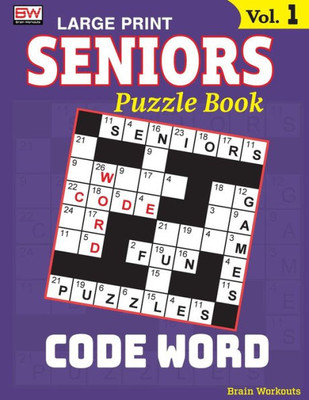 Seniors Puzzle Book : Code Word, Specially Designed For Adults