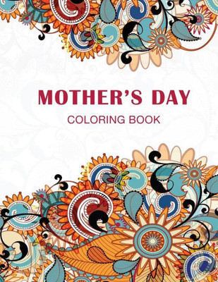 Mother'S Day : Coloring Book