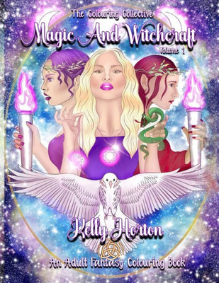 Magic And Witchcraft : An Adult Fantasy Colouring Book