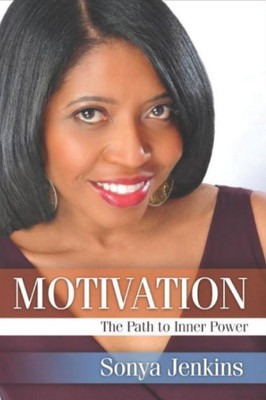 Motivation : The Path To Inner Power