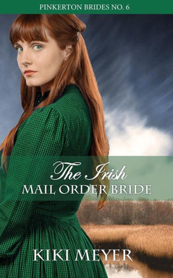 The Irish Mail Order Bride