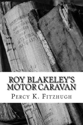 Roy Blakeley'S Motor Caravan