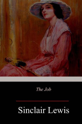 The Job : An American Novel