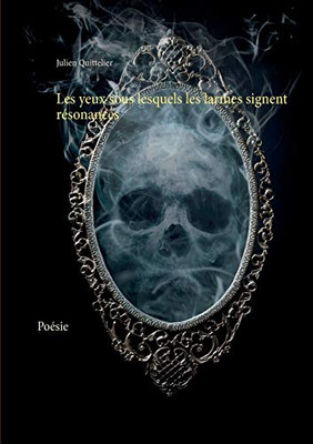 Les yeux sous lesquels les larmes signent résonances: Poésie (French Edition)