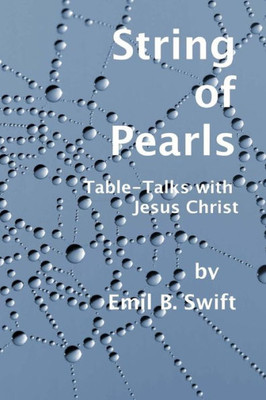 String Of Pearls : Teachings Focused On A Contemporary Jesus Christ