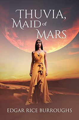 Thuvia, Maid of Mars (Annotated) (Sastrugi Press Classics) - Paperback