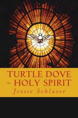 Turtle Dove ~ Holy Spirit