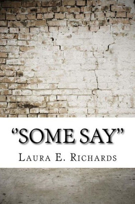 ''Some Say''