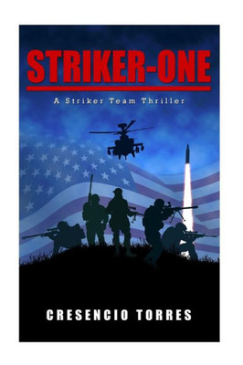 Striker-One : A Striker Team Thriller