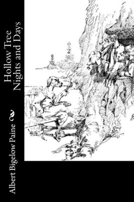 The Hollow Tree And Deep Woods People