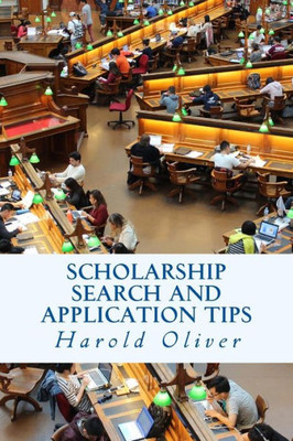 Scholarship Search And Application Tips
