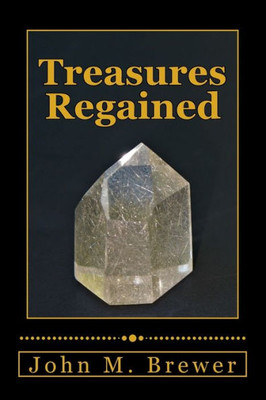 Treasures Regained