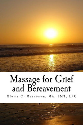Massage For Grief And Bereavement