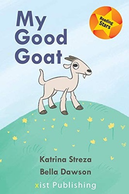 My Good Goat (Reading Stars) - Paperback