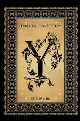 Y : Dark Tales And Poetry