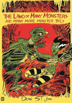 The Land Of Many Monsters : And Many More Monster Tails