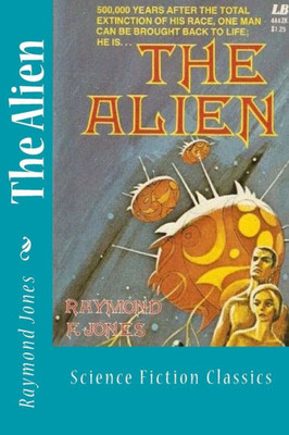 The Alien : Science Fiction Classics