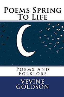 Poems Spring To Life : Poems And Folklore