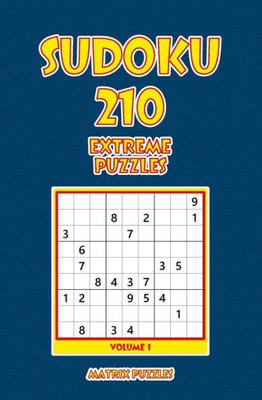 Sudoku : 210 Extreme Puzzles