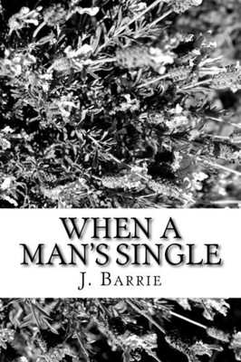When A Man'S Single