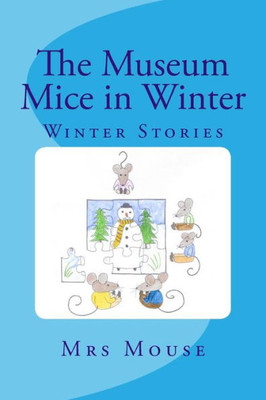 The Museum Mice In Winter