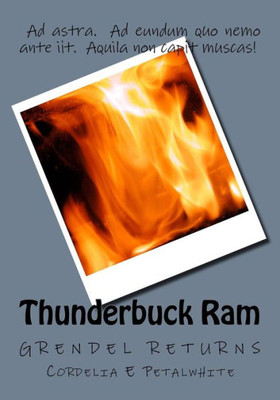 Thunderbuck Ram : Grendel Returns