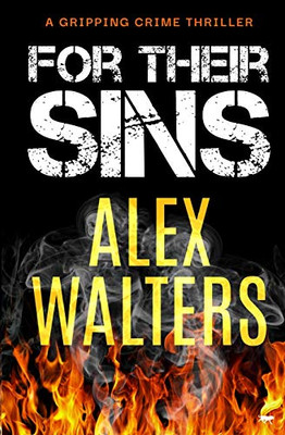 For Their Sins: a gripping crime thriller (DI Alec McKay)