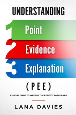 Understanding Point, Evidence, And Explanation
