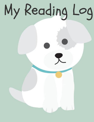 My Reading Log : Cute Dog Reading Log