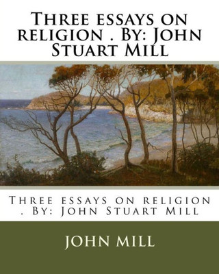 Three Essays On Religion