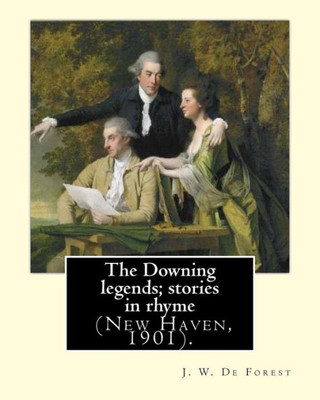 The Downing Legends : Stories In Rhyme