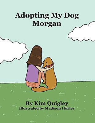 Adopting My Dog Morgan - Paperback