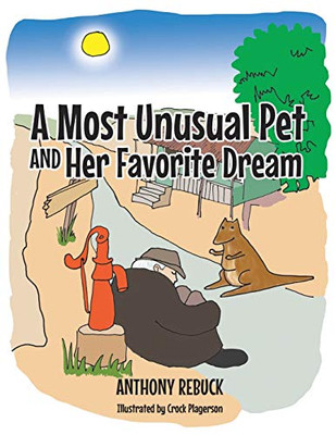 A Most Unusual Pet and Her Favorite Dream - Paperback