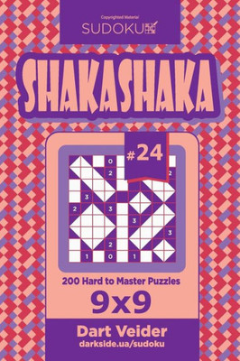 Sudoku Shakashaka - 200 Hard To Master Puzzles 9X9